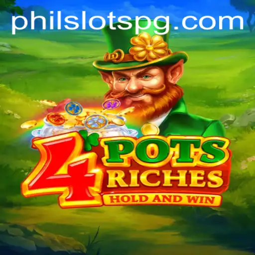 Exploring the Thrills of 4potsriches: A PHILSLOTS Adventure