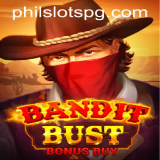 Exploring BanditBustBonusBuy: An Engaging Slot Adventure with PHILSLOTS