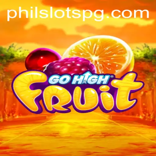 Exploring the Vibrant World of GoHighFruit with PHILSLOTS Excitement