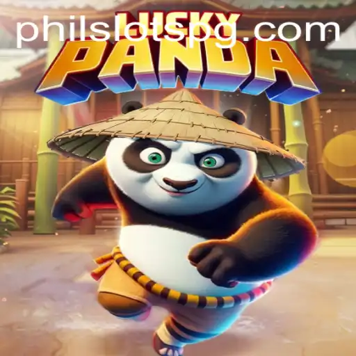 Exploring the Thrills of LuckyPanda on PHILSLOTS