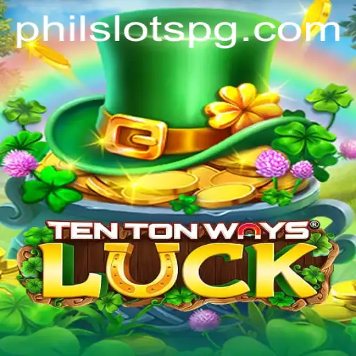 Unveiling the Thrills of TenTonWaysLuck: A Dive into PHILSLOTS Excitement